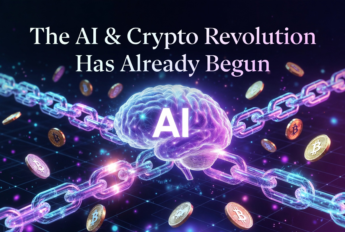 The AI & Crypto Revolution Has Already Begun
